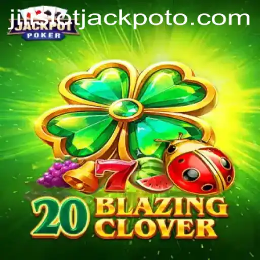 Discover the Excitement of 20BlazingClover: A New Era in Slot Gaming