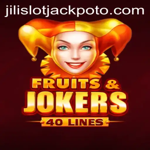 Exploring FruitsAndJokers40: Jili Slot Jackpot's Vibrant Gaming Experience