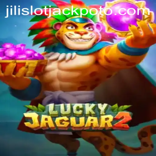 Exploring the Excitement of Luckyjaguar2: An In-Depth Look at the Jili Slot Jackpot